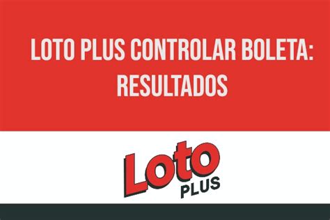 controlar loto 3515 Consulte aquí los resultados de el sábado 30/12 de el Loto Plus de Buenos Aires